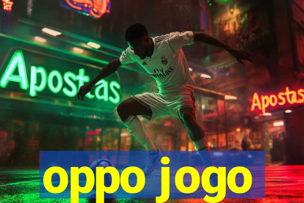 oppo jogo